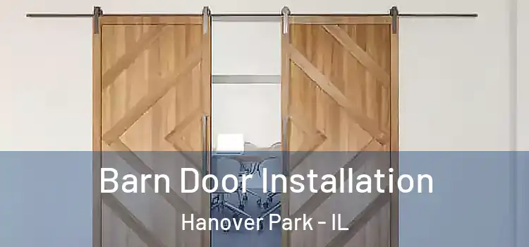 Barn Door Installation Hanover Park - IL