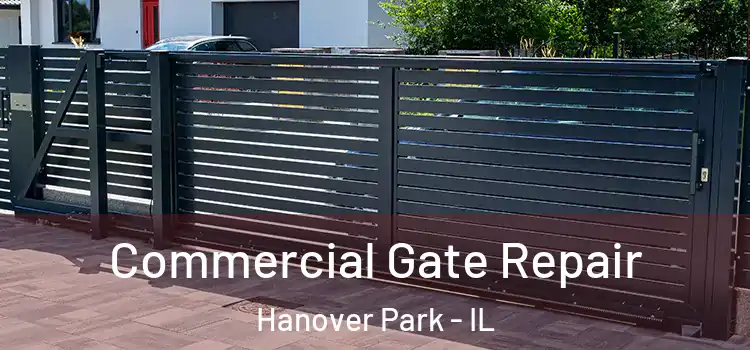 Commercial Gate Repair Hanover Park - IL