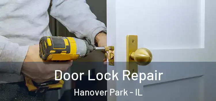 Door Lock Repair Hanover Park - IL