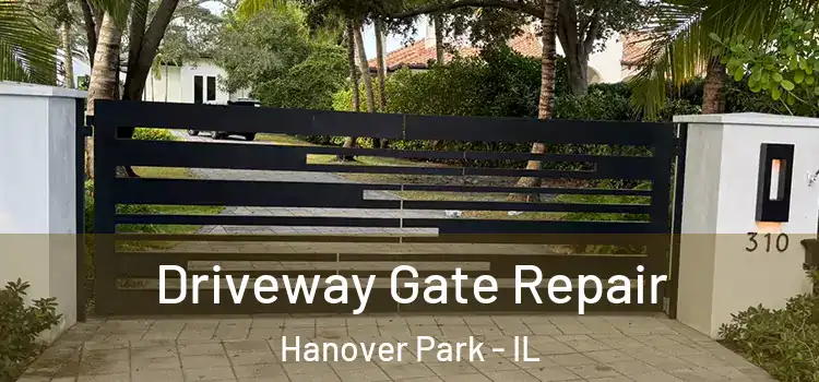 Driveway Gate Repair Hanover Park - IL
