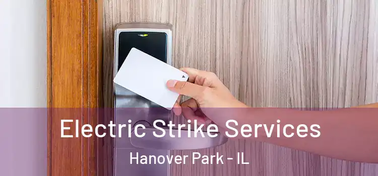 Electric Strike Services Hanover Park - IL