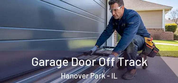  Garage Door Off Track Hanover Park - IL