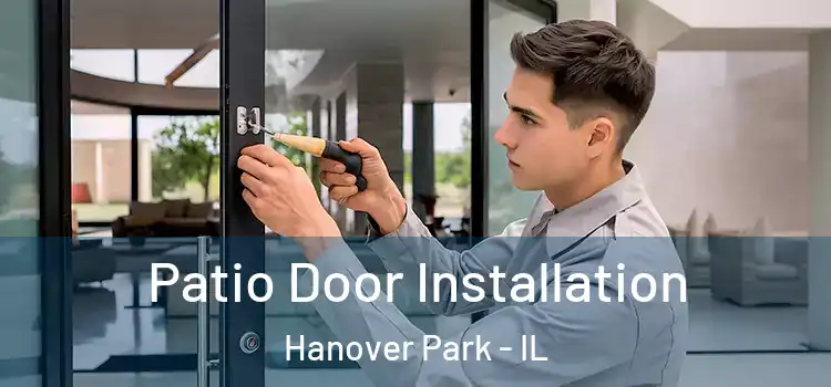 Patio Door Installation Hanover Park - IL
