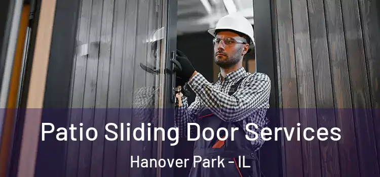 Patio Sliding Door Services Hanover Park - IL