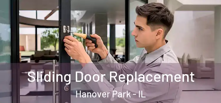Sliding Door Replacement Hanover Park - IL