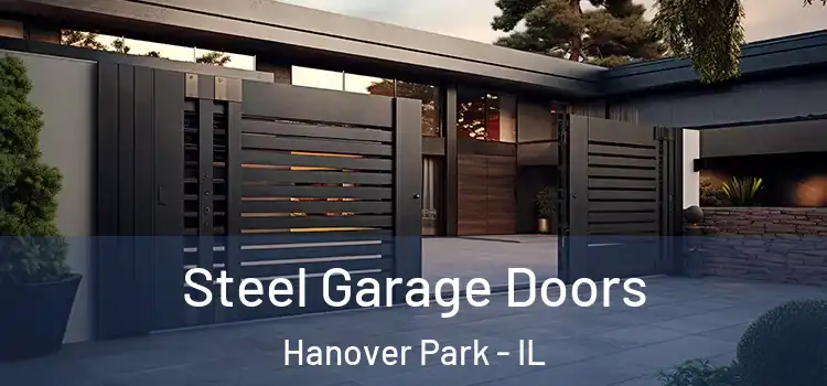 Steel Garage Doors Hanover Park - IL