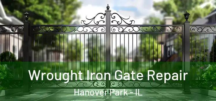 Wrought Iron Gate Repair Hanover Park - IL